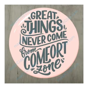 Motivational Quote in English 1 Line – Great Things Never Come from Comfort Zone – HD Wall Art Print
