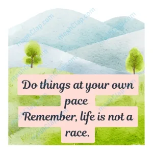Motivational Quote in English 1 Line – Do Things at Your Own Pace, Life Is Not a Race – HD Wall Art Print
