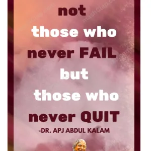 Inspirational Quote by APJ Abdul Kalam in English – 1 Line – HD Wall Art Print – Winners are not those who never fail but those who never quit
