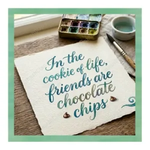 Positive Quote in English – 1 Line – HD Wall Print – In the Cookie of Life, Friends are Chocolate chips