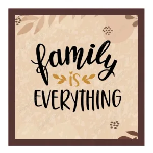 Positive Quote in English – 1 Line – HD Wall Print – Family is Everything